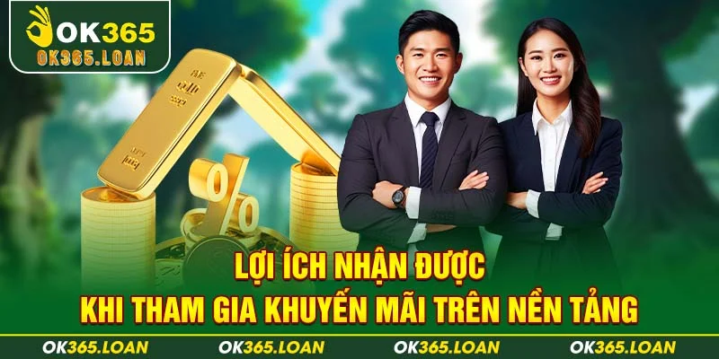 Lợi ích nhận được khi tham gia khuyến mãi trên nền tảng